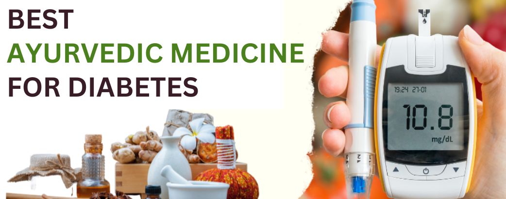 Best Ayurvedic Medicine for Diabetes